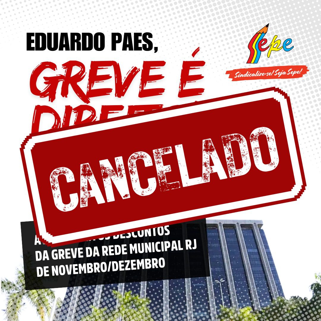 Suspenso o ato de protesto da rede municipal RJ na prefeitura nesta sexta-feira (dia 10 de janeiro)