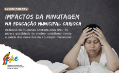 Pesquisa do Sepe revela impactos da “minutagem” na rotina, na saúde e na renda dos professores da rede municipal do Rio